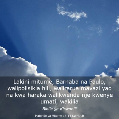 Picture 03 - Matendo ya Mitume 14:14 SWHULB - Lakini mitume, Barnaba na Paulo, walipolisikia - Bible Verse Picture