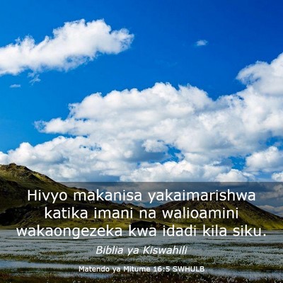 Picture 03 - Matendo ya Mitume 16:5 SWHULB - Hivyo makanisa yakaimarishwa katika imani na - Bible Verse Picture