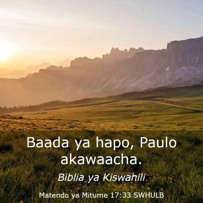 Picture 03 - Matendo ya Mitume 17:33 SWHULB - Baada ya hapo, Paulo - Bible Verse Picture