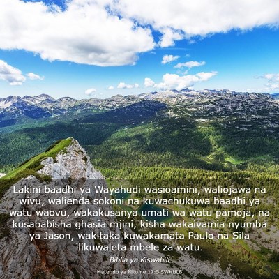 Picture 03 - Matendo ya Mitume 17:5 SWHULB - Lakini baadhi ya Wayahudi wasioamini, waliojawa - Bible Verse Picture