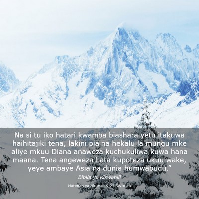 Picture 03 - Matendo ya Mitume 19:27 SWHULB - Na si tu iko hatari kwamba biashara yetu itakuwa - Bible Verse Picture