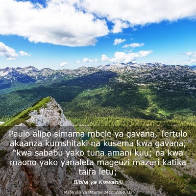 Picture 03 - Matendo ya Mitume 24:2 SWHULB - Paulo alipo simama mbele ya gavana, Tertulo - Bible Verse Picture