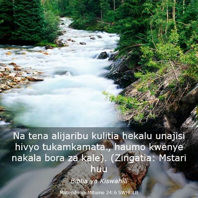 Picture 03 - Matendo ya Mitume 24:6 SWHULB - Na tena alijaribu kulitia hekalu unajisi hivyo - Bible Verse Picture