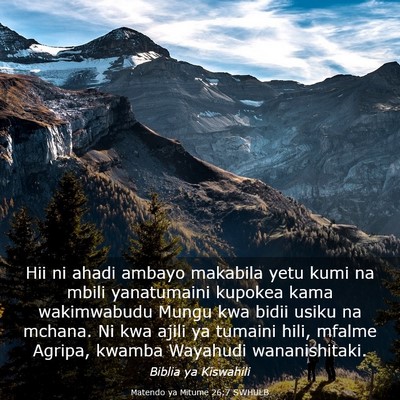 Picture 03 - Matendo ya Mitume 26:7 SWHULB - Hii ni ahadi ambayo makabila yetu kumi na mbili - Bible Verse Picture