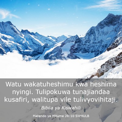 Picture 03 - Matendo ya Mitume 28:10 SWHULB - Watu wakatuheshimu kwa heshima nyingi. Tulipokuwa - Bible Verse Picture