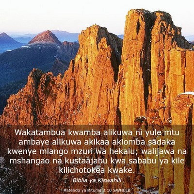 Picture 03 - Matendo ya Mitume 3:10 SWHULB - Wakatambua kwamba alikuwa ni yule mtu ambaye - Bible Verse Picture