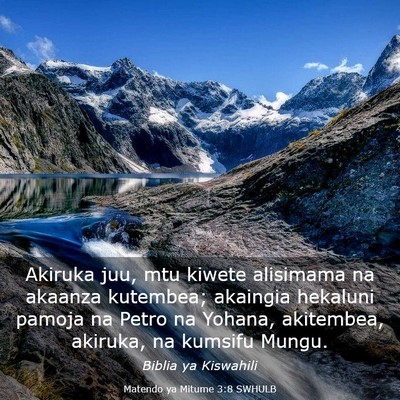 Picture 03 - Matendo ya Mitume 3:8 SWHULB - Akiruka juu, mtu kiwete alisimama na akaanza - Bible Verse Picture