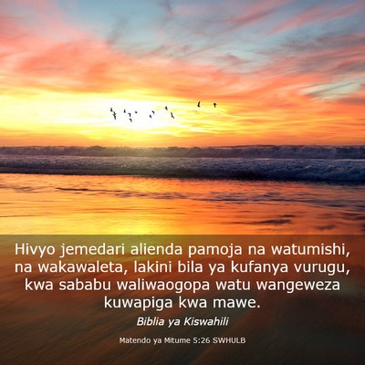 Picture 03 - Matendo ya Mitume 5:26 SWHULB - Hivyo jemedari alienda pamoja na watumishi, na - Bible Verse Picture