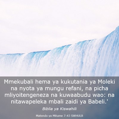 Picture 03 - Matendo ya Mitume 7:43 SWHULB - Mmekubali hema ya kukutania ya Moleki na nyota ya - Bible Verse Picture