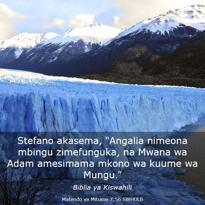 Picture 03 - Matendo ya Mitume 7:56 SWHULB - Stefano akasema, “Angalia nimeona mbingu - Bible Verse Picture