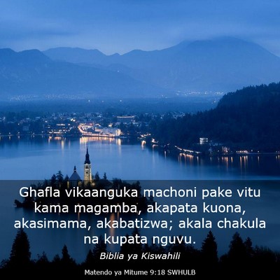 Picture 03 - Matendo ya Mitume 9:18 SWHULB - Ghafla vikaanguka machoni pake vitu kama magamba, - Bible Verse Picture