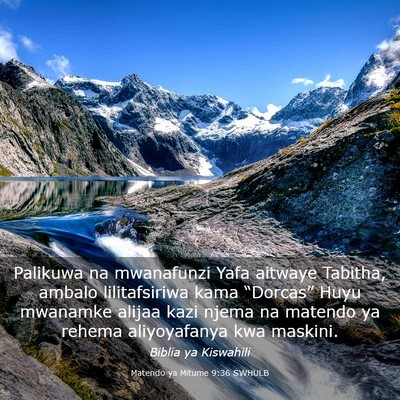 Picture 03 - Matendo ya Mitume 9:36 SWHULB - Palikuwa na mwanafunzi Yafa aitwaye Tabitha, - Bible Verse Picture