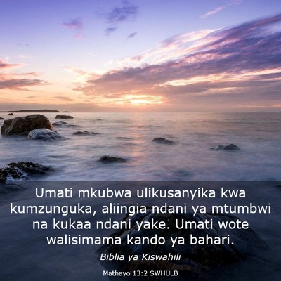 Picture 03 - Mathayo 13:2 SWHULB - Umati mkubwa ulikusanyika kwa kumzunguka, - Bible Verse Picture