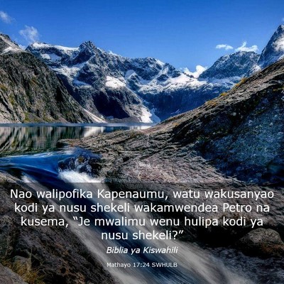 Picture 03 - Mathayo 17:24 SWHULB - Nao walipofika Kapenaumu, watu wakusanyao kodi ya - Bible Verse Picture