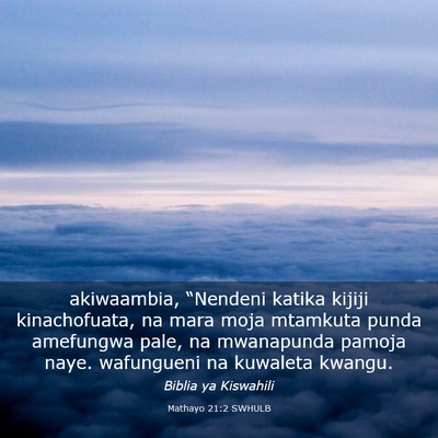 Picture 03 - Mathayo 21:2 SWHULB - akiwaambia, “Nendeni katika kijiji - Bible Verse Picture