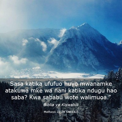 Picture 03 - Mathayo 22:28 SWHULB - Sasa katika ufufuo huyo mwanamke atakuwa mke wa - Bible Verse Picture