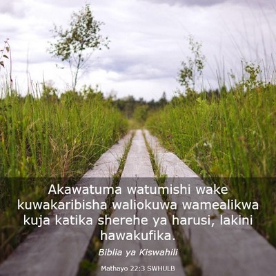 Picture 03 - Mathayo 22:3 SWHULB - Akawatuma watumishi wake kuwakaribisha waliokuwa - Bible Verse Picture