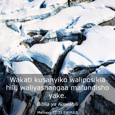 Picture 03 - Mathayo 22:33 SWHULB - Wakati kusanyiko waliposikia hili, waliyashangaa - Bible Verse Picture