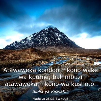 Picture 03 - Mathayo 25:33 SWHULB - Atawaweka kondoo mkono wake wa kuume, bali mbuzi - Bible Verse Picture