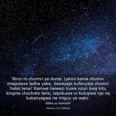 Picture 03 - Mathayo 5:13 SWHULB - Ninyi ni chumvi ya dunia. Lakini kama chumvi - Bible Verse Picture