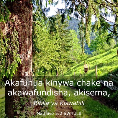 Picture 03 - Mathayo 5:2 SWHULB - Akafunua kinywa chake na akawafundisha, - Bible Verse Picture
