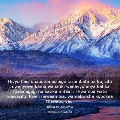 Picture 03 - Mathayo 6:2 SWHULB - Hivyo basi unapotoa usipige tarumbeta na kujisifu - Bible Verse Picture