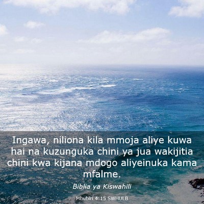 Picture 03 - Mhubiri 4:15 SWHULB - Ingawa, niliona kila mmoja aliye kuwa hai na - Bible Verse Picture