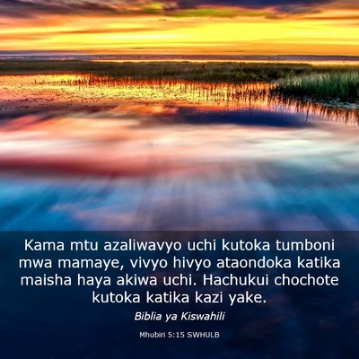Picture 03 - Mhubiri 5:15 SWHULB - Kama mtu azaliwavyo uchi kutoka tumboni mwa - Bible Verse Picture