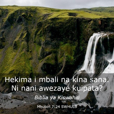 Picture 03 - Mhubiri 7:24 SWHULB - Hekima i mbali na kina sana. Ni nani awezaye - Bible Verse Picture