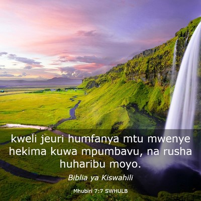 Picture 03 - Mhubiri 7:7 SWHULB - kweli jeuri humfanya mtu mwenye hekima kuwa - Bible Verse Picture
