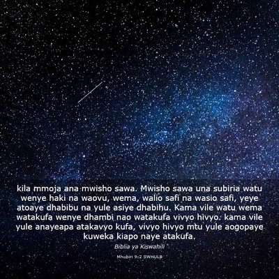 Picture 03 - Mhubiri 9:2 SWHULB - kila mmoja ana mwisho sawa. Mwisho sawa una - Bible Verse Picture