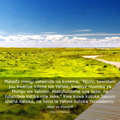 Picture 03 - Mika 4:2 SWHULB - Mataifa mengi yataenda na kusema, “Njoni, - Bible Verse Picture