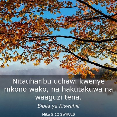 Picture 03 - Mika 5:12 SWHULB - Nitauharibu uchawi kwenye mkono wako, na - Bible Verse Picture