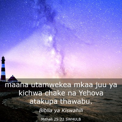 Picture 03 - Mithali 25:22 SWHULB - maana utamwekea mkaa juu ya kichwa chake na - Bible Verse Picture
