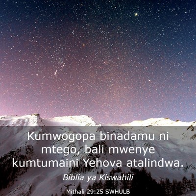 Picture 03 - Mithali 29:25 SWHULB - Kumwogopa binadamu ni mtego, bali mwenye - Bible Verse Picture