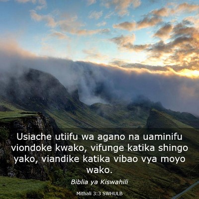 Picture 03 - Mithali 3:3 SWHULB - Usiache utiifu wa agano na uaminifu viondoke - Bible Verse Picture