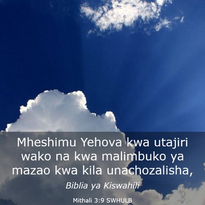 Picture 03 - Mithali 3:9 SWHULB - Mheshimu Yehova kwa utajiri wako na kwa malimbuko - Bible Verse Picture