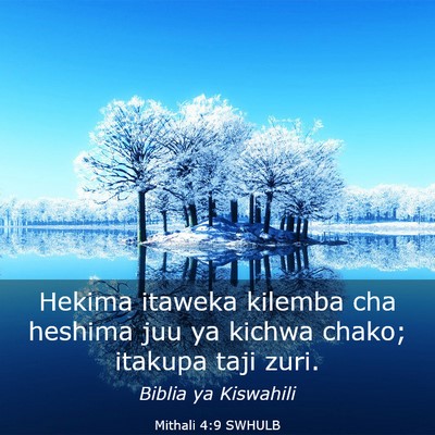Picture 03 - Mithali 4:9 SWHULB - Hekima itaweka kilemba cha heshima juu ya kichwa - Bible Verse Picture