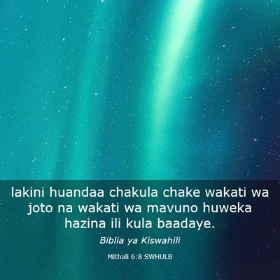 Picture 03 - Mithali 6:8 SWHULB - lakini huandaa chakula chake wakati wa joto na - Bible Verse Picture