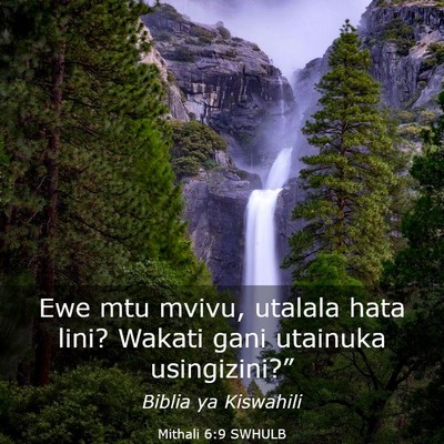 Picture 03 - Mithali 6:9 SWHULB - Ewe mtu mvivu, utalala hata lini? Wakati gani - Bible Verse Picture