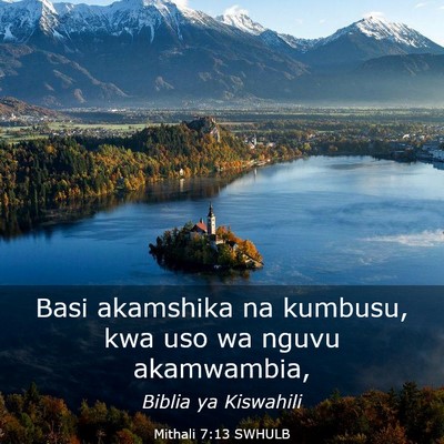 Picture 03 - Mithali 7:13 SWHULB - Basi akamshika na kumbusu, kwa uso wa nguvu - Bible Verse Picture