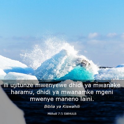Picture 03 - Mithali 7:5 SWHULB - ili ujitunze mwenyewe dhidi ya mwanake haramu, - Bible Verse Picture