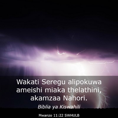 Picture 03 - Mwanzo 11:22 SWHULB - Wakati Seregu alipokuwa ameishi miaka thelathini, - Bible Verse Picture