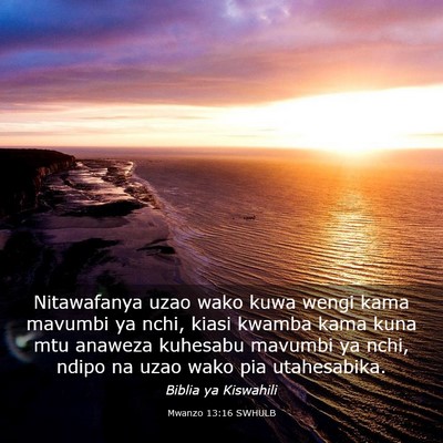 Picture 03 - Mwanzo 13:16 SWHULB - Nitawafanya uzao wako kuwa wengi kama mavumbi ya - Bible Verse Picture