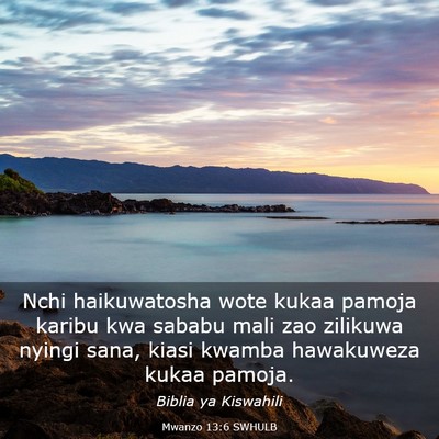 Picture 03 - Mwanzo 13:6 SWHULB - Nchi haikuwatosha wote kukaa pamoja karibu kwa - Bible Verse Picture