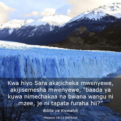Picture 03 - Mwanzo 18:12 SWHULB - Kwa hiyo Sara akajicheka mwenyewe, akijisemesha - Bible Verse Picture