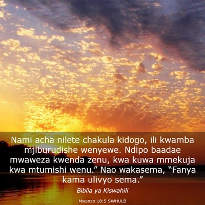 Picture 03 - Mwanzo 18:5 SWHULB - Nami acha nilete chakula kidogo, ili kwamba - Bible Verse Picture