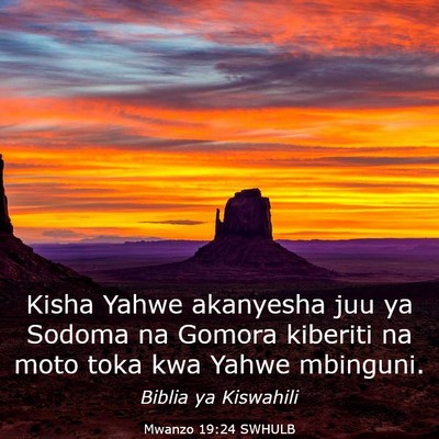 Picture 03 - Mwanzo 19:24 SWHULB - Kisha Yahwe akanyesha juu ya Sodoma na Gomora - Bible Verse Picture
