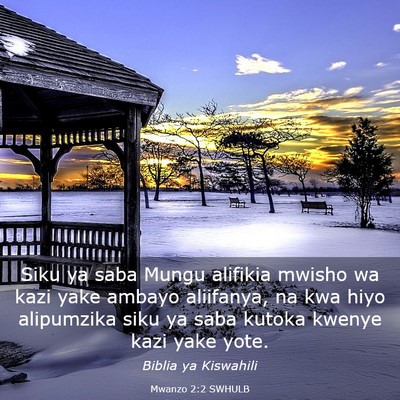 Picture 03 - Mwanzo 2:2 SWHULB - Siku ya saba Mungu alifikia mwisho wa kazi yake - Bible Verse Picture