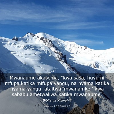 Picture 03 - Mwanzo 2:23 SWHULB - Mwanaume akasema, “kwa sasa, huyu ni mfupa - Bible Verse Picture